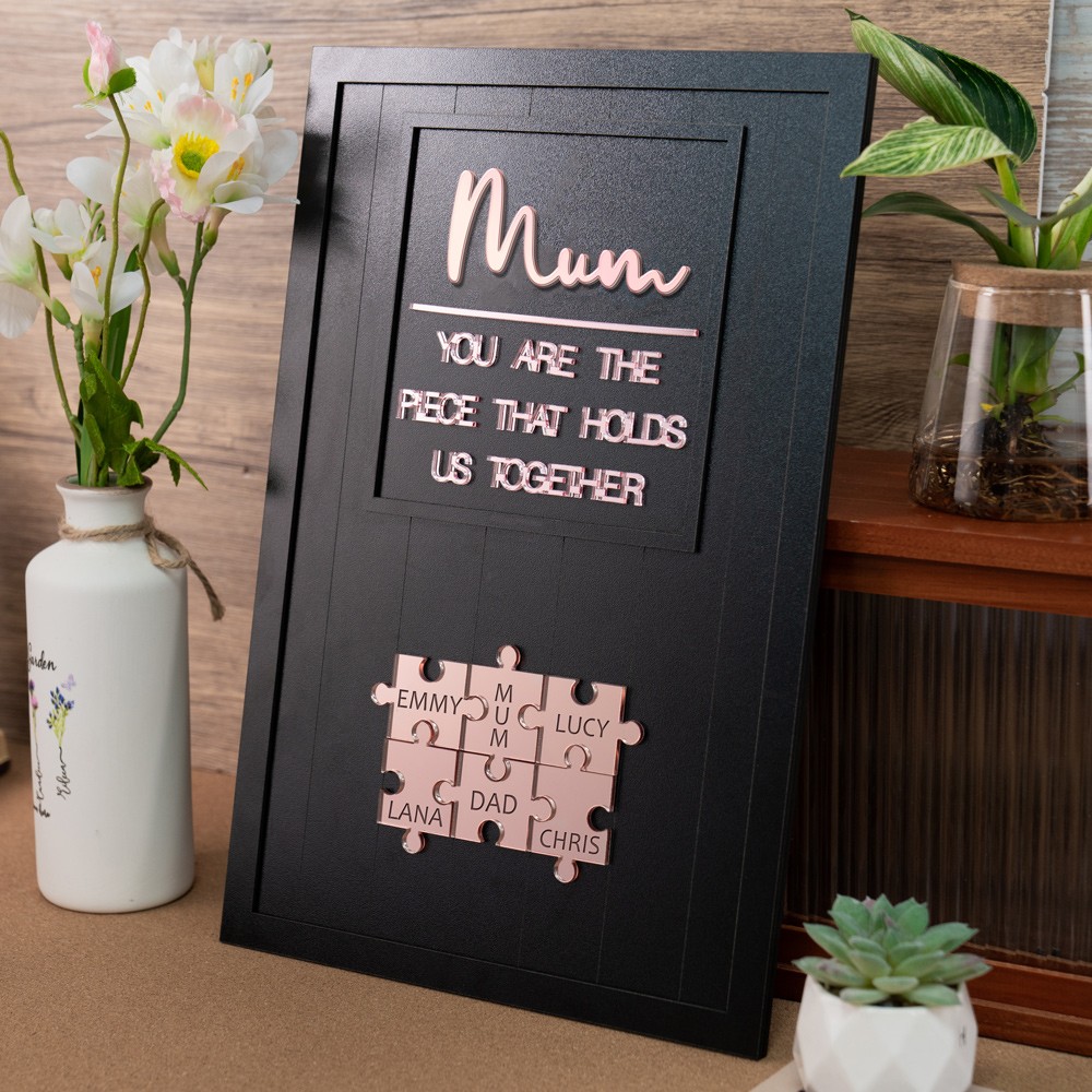 Custom Mum Puzzle Sign with Kids Name Mum You Are The Piece Holds Us Together For Mother's Day Gift