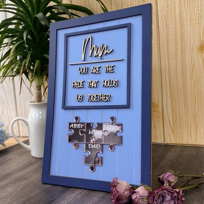 Custom Mum Puzzle Sign with Kids Name Mum You Are The Piece Holds Us Together For Mother's Day Gift