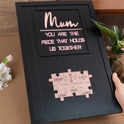 Custom Mum Puzzle Sign with Kids Name Mum You Are The Piece Holds Us Together For Mother's Day Gift