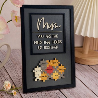 Custom Mum Puzzle Sign with Name Piece That Holds Us Together For Mother's Day Gift