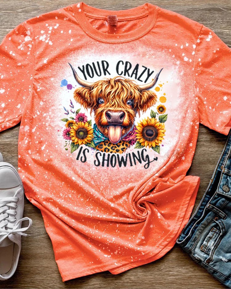 Your Crazy Is Showing Sweatshirt Hoodie For Gift Ideas