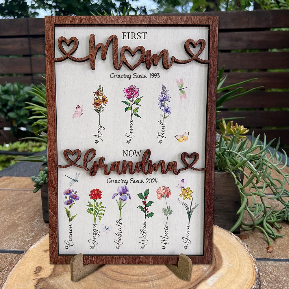 First Mom Now Grandma Wooden Sign Personalized Birth Month Flowers Gift From Kids For Mom Grandma Mother's Day Birthday