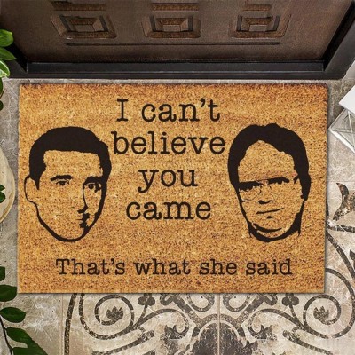 I Can't Believe You Came Doormat Welcome Housewarming Gift