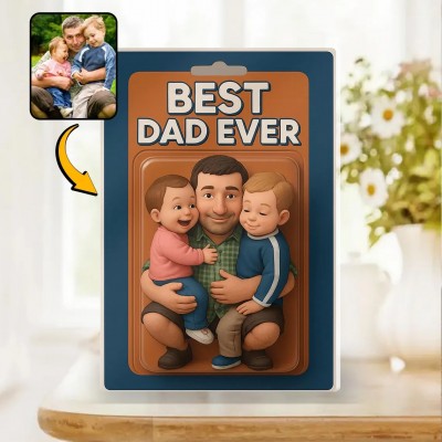 Custom Photo Dad And Kids Action Figure Acrylic Block Best Dad Ever Plaque For Father's Day Gift