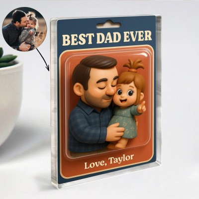 Custom Photo Dad And Kids Action Figure Acrylic Block Best Dad Ever Plaque For Father's Day Gift
