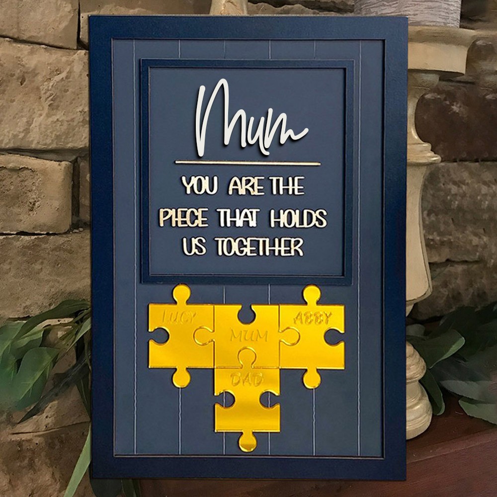 Custom Mum Puzzle Sign with Name Piece That Holds Us Together For Mother's Day Gift