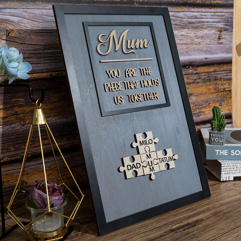 Custom Mum Puzzle Sign with Name Piece That Holds Us Together For Mother's Day Gift Ideas