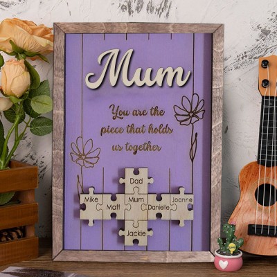 Custom Mum Puzzle Sign with Name Piece That Holds Us Together For Mother's Day Gift