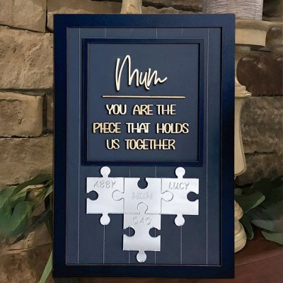 Custom Mum Puzzle Sign with Name Piece That Holds Us Together For Mother's Day Gift