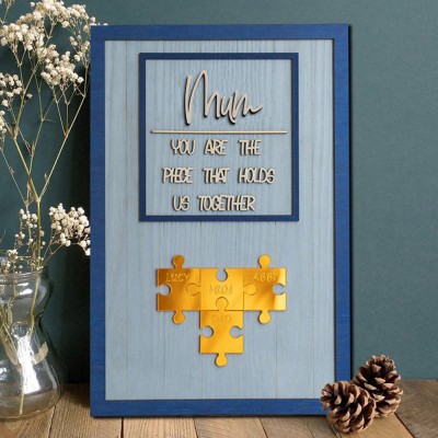 Custom Mum Puzzle Sign with Name Piece That Holds Us Together For Mother's Day Gift
