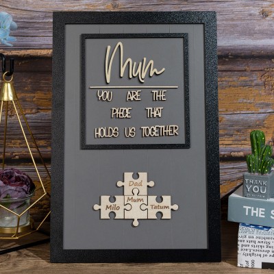 Custom Mum Puzzle Sign with Name Piece That Holds Us Together For Mother's Day Gift Ideas