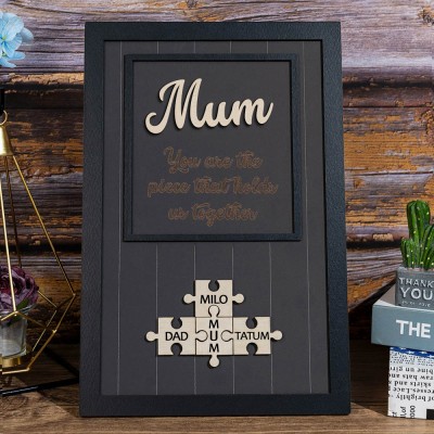 Custom Mum Puzzle Sign with Name Piece That Holds Us Together For Mother's Day Gift Ideas